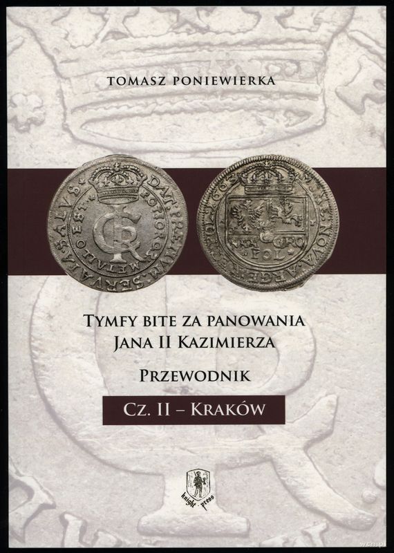 wydawnictwa polskie, Poniewierka Tomasz – Tymfy bite za panowania Jana II Kazimierza. Cz. II – ..