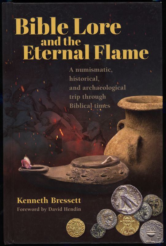 wydawnictwa zagraniczne, Bressett Kenneth – Bible Lore and the Eternal Flame. A numismatic, histori..