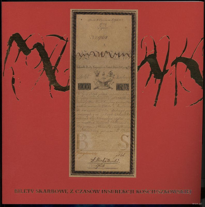 wydawnictwa polskie, Szymczyk Maciej (red.) – Bilety skarbowe z czasów insurekcji kościuszkowsk..