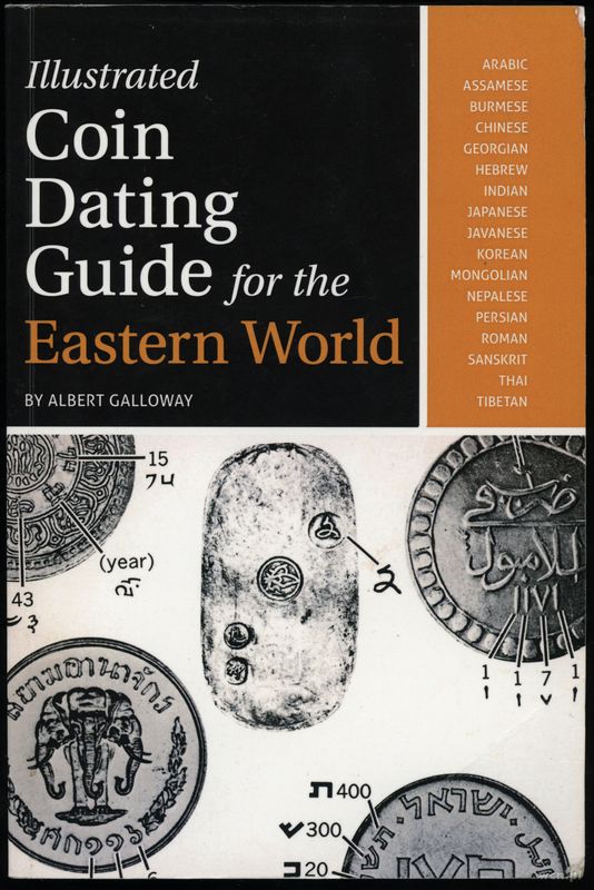 wydawnictwa zagraniczne, Galloway Albert – Illustrated Coin Dating Guide for the Eastern World, Iol..