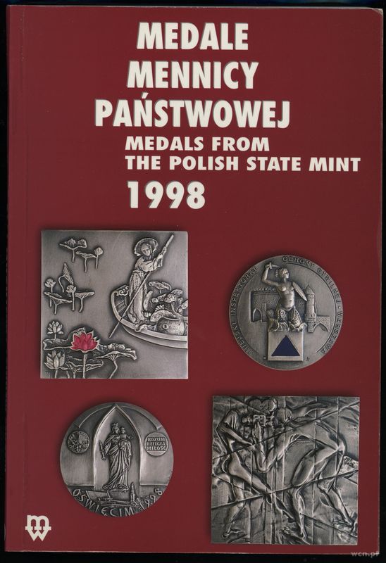 wydawnictwa polskie, Mennica Państwowa – Medale Mennicy Państwowej 1998, Warszawa 2002, ISBN 83..