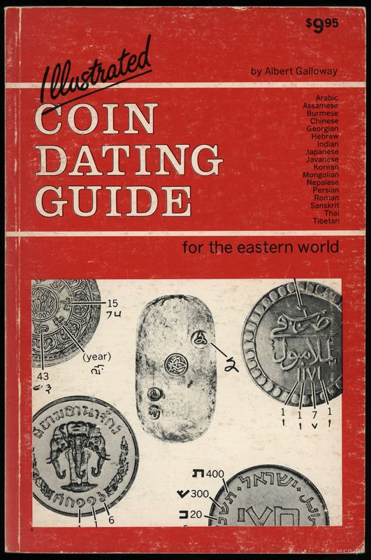 wydawnictwa zagraniczne, Galloway Albert – Illustrated Coin Dating Guide for the Eastern World, Iol..