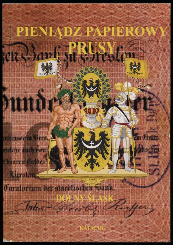 wydawnictwa polskie, Kalinowski Piotr – Pieniądz papierowy: Prusy. Część X-XII: Dolny Śląsk, Ka..