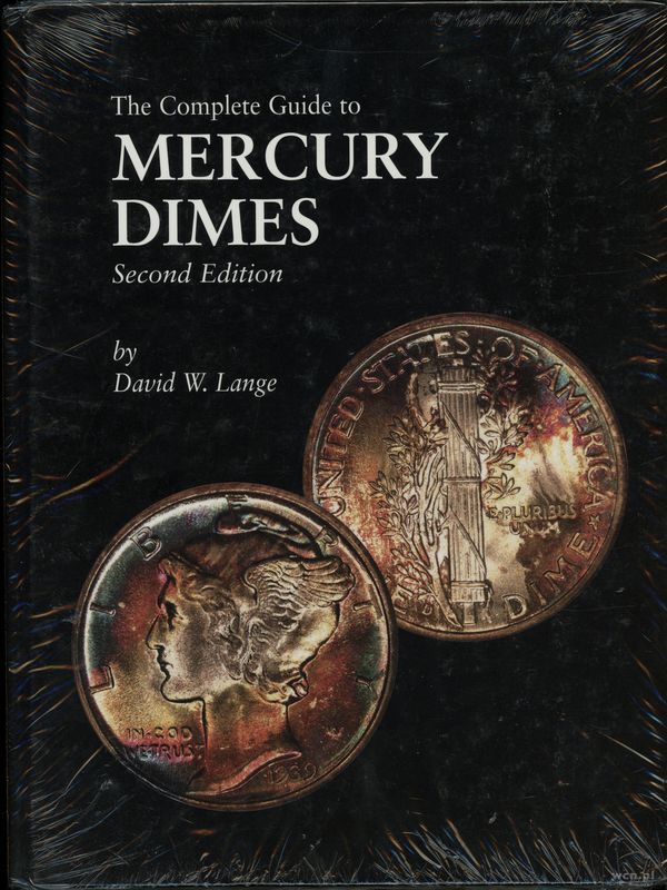 wydawnictwa zagraniczne, Lange David W. – The Complete Guide to Mercury Dimes. Second Edition, 2005..