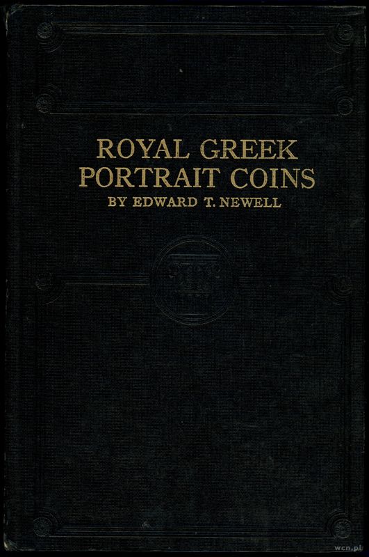 wydawnictwa zagraniczne, Newell Edward T. – Royal Greek Portrait Coins, Racine 1937