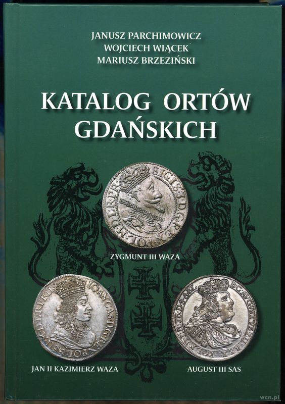 wydawnictwa polskie, Parchimowicz Janusz, Wiącek Wojciech, Brzeziński Mariusz – Katalog ortów g..