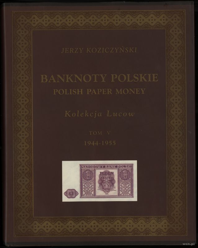 wydawnictwa polskie, Koziczyński Jerzy – Banknoty polskie / Polish Paper Money, Kolekcja Lucow,..