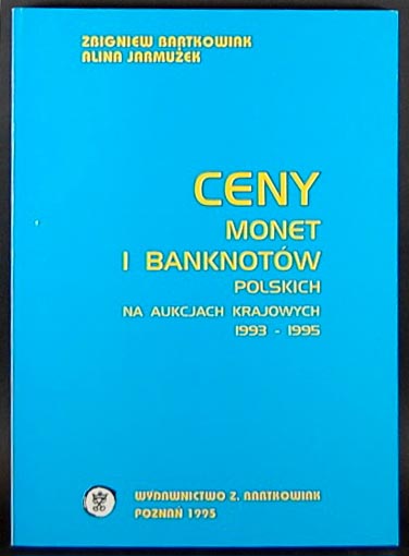Bartkowiak Zbigniew - Ceny monet i banknotów na aukcjach krajowych 1993-19..