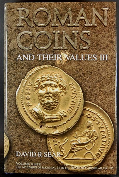 Sear David - Roman Coins and Their Values. Vol. III. The Accession of Maxi..