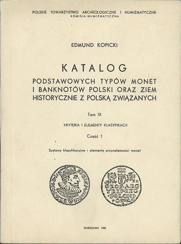 Kopicki Edmund - Katalog podstawowych typów monet i banknotów Polski oraz ..