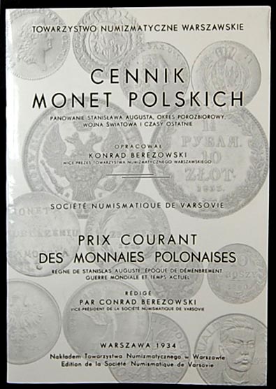 wydawnictwa polskie, Berezowski Konrad - Cennik Monet Polskich 1764-1933, reprint poszukiwanego..