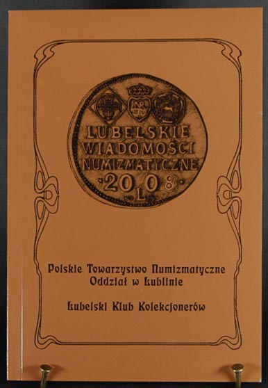 Lubelskie Wiadomości Numizmatyczne XIV, Lublin 2008
