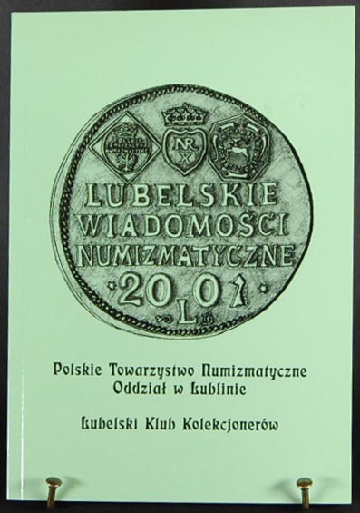 Lubelskie Wiadomości Numizmatyczne X, Lublin 2001