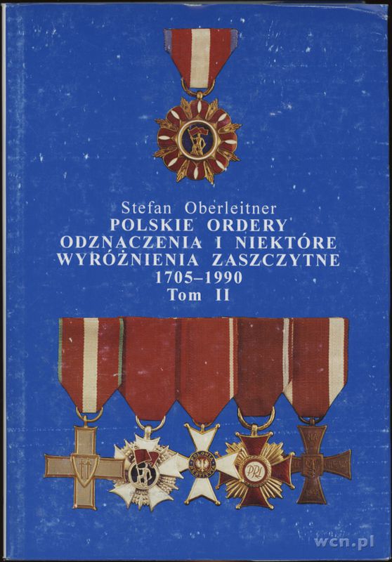 Oberleitner Stefan - Polskie Ordery, odznaczenia i niektóre wyróżnienia za..