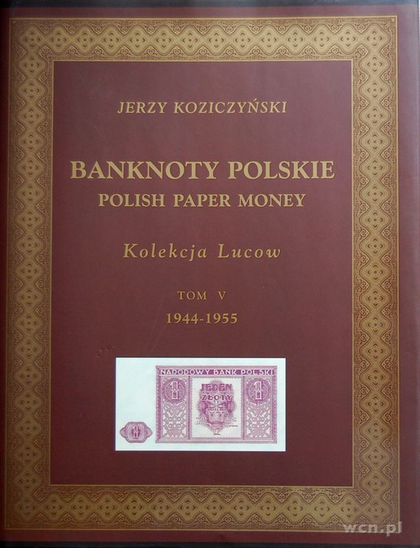 Koziczyński Jerzy - Banknoty polskie- Polish Paper Money, Kolekcja Lucow, ..