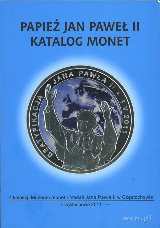 Kobyliński Wojciech - Papież Jan Paweł II - Katalog monet, Z kolekcji Muze..