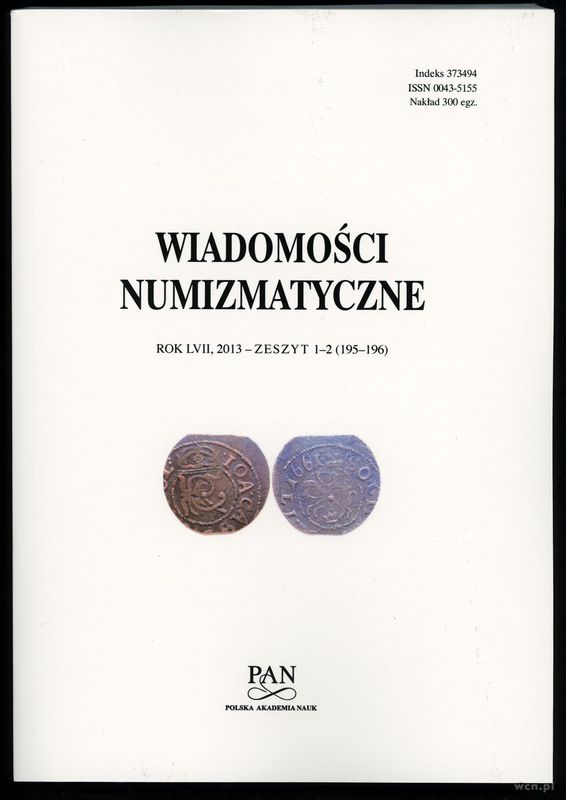 czasopisma, Wiadomości Numizmatyczne, zeszyt 1-2 2013 (195-196)