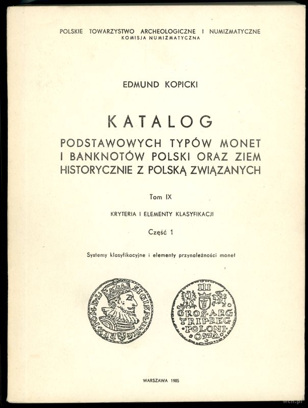 wydawnictwa polskie, Edmund Kopicki - Katalog Podstawowych Typów Monet i Banknotów Polski oraz ..