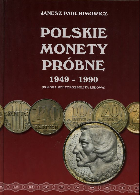wydawnictwa polskie, Janusz Parchimowicz - Polskie Monety Próbne 1949 - 1990 (Polska Rzeczpospo..