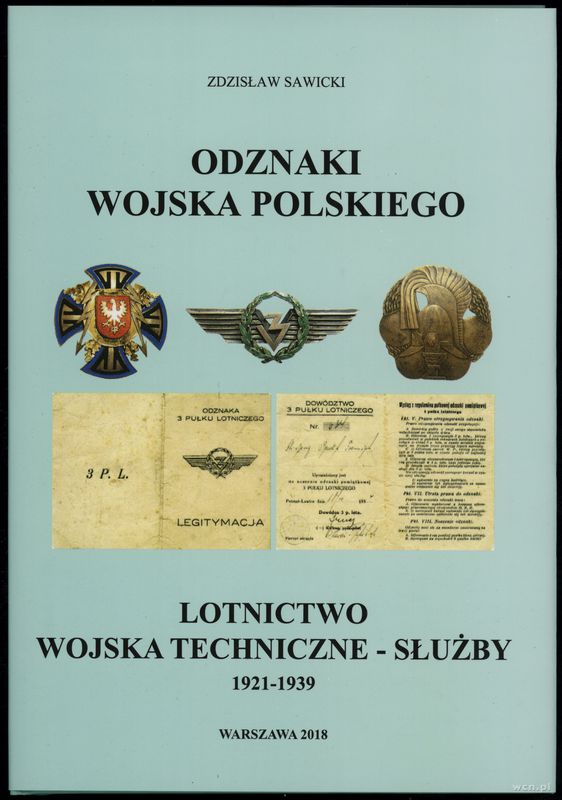 wydawnictwa polskie, Zdzisław Sawicki - Odznaki Wojska Polskiego: Lotnictwo, Wojska Techniczne ..