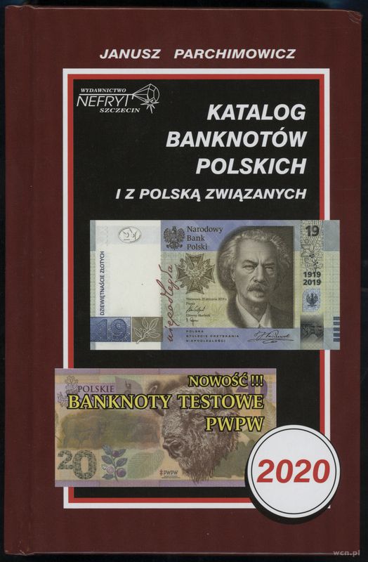 wydawnictwa polskie, Parchimowicz Janusz – Katalog banknotów polskich i z Polską związanych, Sz..