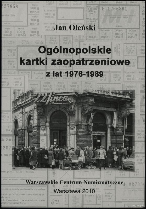 wydawnictwa polskie, Oleński Jan – Ogólnopolskie kartki zaopatrzeniowe z lat 1976-1989, Warszaw..