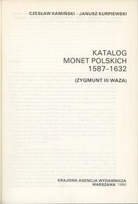 wydawnictwa polskie, Kamiński, Kurpiewski - Katalog monet polskich 1587-1632 (Zygmunt III Waza)..