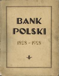 Bank Polski 1828-1928. Dla upamiętnienia stuletn
