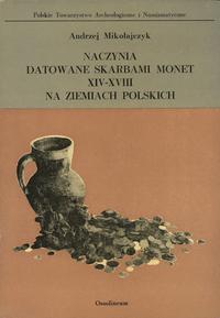 Andrzej Mikołajczyk - Naczynia datowane skarbami