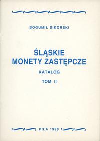 Bogumił Sikorski - Śląskie monety zastępcze - ka