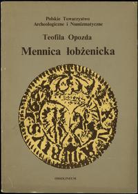 Teofila Opozda - Mennica łobżenicka, wydawnictwo