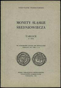 wydawnictwa polskie, Ferdynand Friedensburg - Monety Śląskie Średniowiecza
