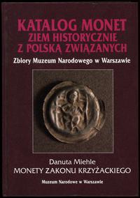 wydawnictwa polskie, Danuta Miehle; Katalog monet ziem historycznie z Polską związanych - Zbior..