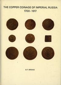 wydawnictwa zagraniczne, B. F. Brekke - The Cooper Coinage of Imperial Russia 1700-1917; Malmö 1977