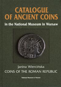 wydawnictwa zagraniczne, Wiercińska Janina - Catalogue of the Ancient Coins in the National Museum in Warsaw-Coins of the Roman Republic