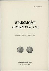 czasopisma, Wiadomości Numizmatyczne, rok XLI, zeszyt 1-2 (159-160); Warszawa 1997