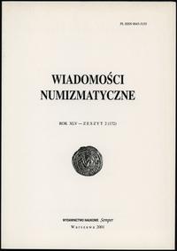 czasopisma, Wiadomości Numizmatyczne, rok XLV, zeszyt 2 (172); Warszawa 2001