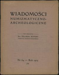 czasopisma, Wiadomości Numizmatyczno-Archeologiczne, Nr 64 (IV z 1905 r.)