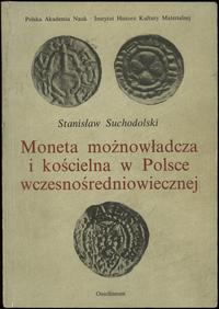 wydawnictwa polskie, Stanisław Suchodolski - Moneta możnowładcza i kościelna w Polsce wczesnośr..