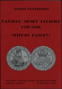 wydawnictwa polskie, Janusz Kurpiewski - Katalog monet polskich 1576-1586 (Stefan Batory); Wars..