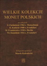 wydawnictwa polskie, Kaleniecki Marek /edit: Warszawa 2004/ - Wielkie kolekcje monet polskich n..
