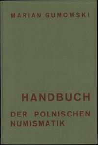 wydawnictwa polskie, Marian Gumowski - Handbuch der polnischen Numismatik; reprint Graz 1960
