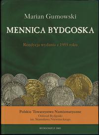 wydawnictwa polskie, Marian Gumowski - Mennica bydgoska, reedycja wydania z 1955 roku; Bydgoszc..