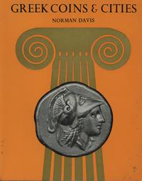 wydawnictwa zagraniczne, Norman Davis - Greek Coins & Cities
