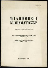 czasopisma, Wiadomości Numizmatyczne, rok XXVI, zeszyty 1-4 (99-102), Warszawa 1982