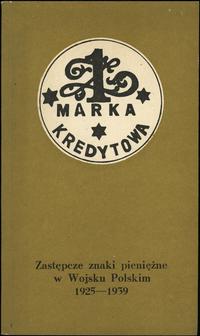 wydawnictwa polskie, Zastępcze znaki pieniężne w Wojsku Polskim 1925-1939 - katalog wystawy, Lu..
