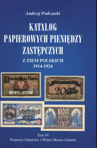 wydawnictwa polskie, Andrzej Podczaski - Katalog papierowych pieniędzy zastępczych z ziem polsk..