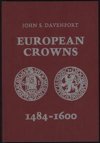 wydawnictwa zagraniczne, John S. Davenport - European Crowns 1484-1600, Frankfurt 1985