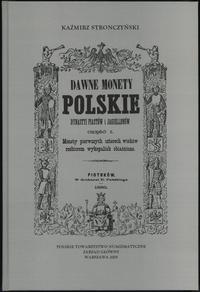 Stronczyński Kazimierz - Dawne Monety Polskie Dy