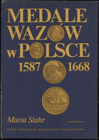 wydawnictwa polskie, Maria Stahr - Medale Wazów w Polsce 1587-1668, Ossolineum 1990